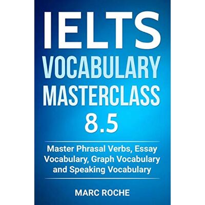 Marc IELTS Vocabulary Masterclass 8.5. Master Phrasal Verbs, Essay Vocabulary, Graph Vocabulary & Speaking Vocabulary - Preis vom 21.06.2026 05:42:24 h Marc IELTS Vocabulary Masterclass 8.5. Master Phrasal Verbs, Essay Vocabulary, Graph Vocabulary & Speaking Vocabulary - Preis vom 21.06.2026 05:42:24 h