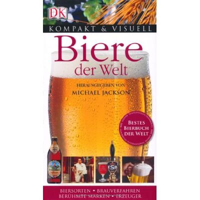 Jackson Biere der Welt: Biersorten. Brauverfahren. Berühmte Marken. Erzeuger - Preis vom 16.06.2026 05:30:18 h Jackson Biere der Welt: Biersorten. Brauverfahren. Berühmte Marken. Erzeuger - Preis vom 16.06.2026 05:30:18 h