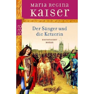 Kaiser Der Sänger und die Ketzerin: Historischer Roman - Preis vom 23.06.2026 11:45:09 h Kaiser Der Sänger und die Ketzerin: Historischer Roman - Preis vom 23.06.2026 11:45:09 h