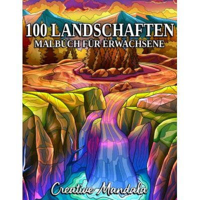 Creative Mandala - 100 Landschaften: Ein Malbuch mit tropischen Stränden, wunderschönen Städten, Bergen, ländlichen Szenen, orientalischen Kulissen und vielem mehr! - Preis vom 22.09.2026 03:35:57 h Creative Mandala - 100 Landschaften: Ein Malbuch mit tropischen Stränden, wunderschönen Städten, Bergen, ländlichen Szenen, orientalischen Kulissen und vielem mehr! - Preis vom 22.09.2026 03:35:57 h