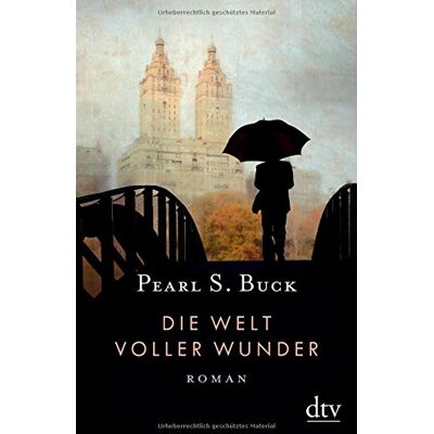 Buck, Pearl S. - Die Welt voller Wunder: Roman (dtv Klassik) - Preis vom 22.09.2026 03:35:57 h Buck, Pearl S. - Die Welt voller Wunder: Roman (dtv Klassik) - Preis vom 22.09.2026 03:35:57 h