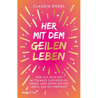 Claudia Engel - Her mit dem geilen Leben: Hör auf, dich mit Mittelmaß zufriedenzugeben, und gönn dir das Leben, das du verdienst Manifestieren mit der SPIEGEL-Bestsellerautorin - Preis vom 24.06.2026 19:44:00 h Claudia Engel - Her mit dem geilen Leben: Hör auf, dich mit Mittelmaß zufriedenzugeben, und gönn dir das Leben, das du verdienst Manifestieren mit der SPIEGEL-Bestsellerautorin - Preis vom 24.06.2026 19:44:00 h