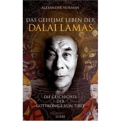Norman Das geheime Leben der Dalai Lamas: Die Geschichte der Gottkönige von Tibet - Preis vom 23.06.2026 11:45:09 h Norman Das geheime Leben der Dalai Lamas: Die Geschichte der Gottkönige von Tibet - Preis vom 23.06.2026 11:45:09 h