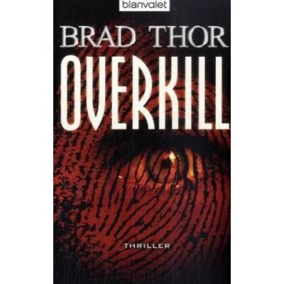 Brad Thor - Overkill: Thriller - Preis vom 22.09.2026 03:35:57 h Brad Thor - Overkill: Thriller - Preis vom 22.09.2026 03:35:57 h