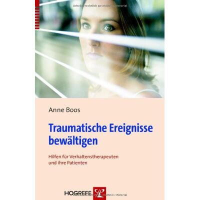 Anne Boos - Traumatische Ereignisse bewältigen: Hilfen für Verhaltenstherapeuten und ihre Patienten - Preis vom 22.09.2026 03:35:57 h Anne Boos - Traumatische Ereignisse bewältigen: Hilfen für Verhaltenstherapeuten und ihre Patienten - Preis vom 22.09.2026 03:35:57 h