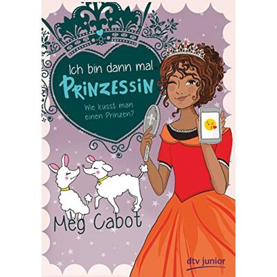 Meg Cabot - Ich bin dann mal Prinzessin – Wie küsst man einen Prinzen? - Preis vom 24.06.2026 07:42:13 h Meg Cabot - Ich bin dann mal Prinzessin – Wie küsst man einen Prinzen? - Preis vom 24.06.2026 07:42:13 h