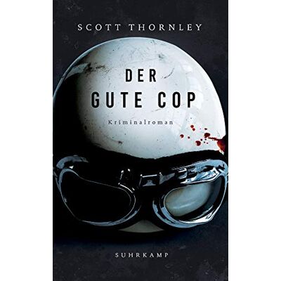 Scott Der gute Cop: Kriminalroman (suhrkamp taschenbuch) - Preis vom 17.06.2026 05:34:31 h Scott Der gute Cop: Kriminalroman (suhrkamp taschenbuch) - Preis vom 17.06.2026 05:34:31 h