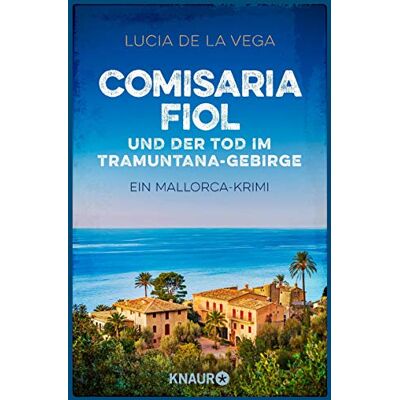 Lucia de la Vega - Comisaria Fiol und der Tod im Tramuntana-Gebirge: Ein Mallorca-Krimi (Comisaria Fiol ermittelt, Band 1) - Preis vom 22.09.2026 03:35:57 h Lucia de la Vega - Comisaria Fiol und der Tod im Tramuntana-Gebirge: Ein Mallorca-Krimi (Comisaria Fiol ermittelt, Band 1) - Preis vom 22.09.2026 03:35:57 h