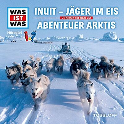 Was Ist Was - Folge 64: Inuit - Jäger im Eis / Abenteuer Arktis - Preis vom 23.06.2026 11:45:09 h Was Ist Was - Folge 64: Inuit - Jäger im Eis / Abenteuer Arktis - Preis vom 23.06.2026 11:45:09 h