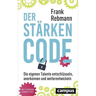 Frank Rebmann - Der Stärken-Code: Die eigenen Talente entschlüsseln, anerkennen und weiterentwickeln - Preis vom 08.08.2026 11:51:09 h Frank Rebmann - Der Stärken-Code: Die eigenen Talente entschlüsseln, anerkennen und weiterentwickeln - Preis vom 08.08.2026 11:51:09 h