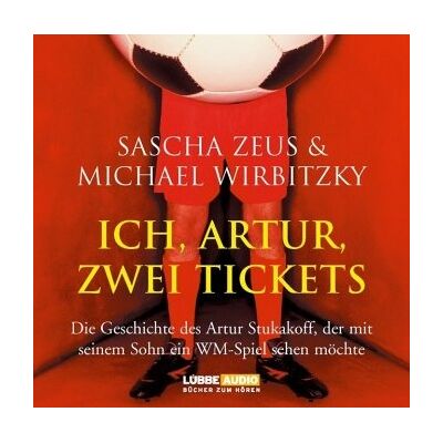 Sascha Zeus - Ich, Artur, zwei Tickets: Die Geschichte des Artur Stukakoff, der mit seinem. gekürzte Romanfassung - Preis vom 26.06.2026 19:40:26 h Sascha Zeus - Ich, Artur, zwei Tickets: Die Geschichte des Artur Stukakoff, der mit seinem. gekürzte Romanfassung - Preis vom 26.06.2026 19:40:26 h