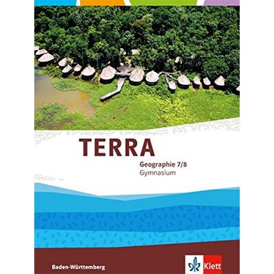 TERRA Geographie für Baden-Württemberg / Schülerbuch 7./8. Klasse: Ausgabe für Gymnasien - Preis vom 23.06.2026 11:45:09 h TERRA Geographie für Baden-Württemberg / Schülerbuch 7./8. Klasse: Ausgabe für Gymnasien - Preis vom 23.06.2026 11:45:09 h