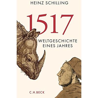 Heinz Schilling - 1517: Weltgeschichte eines Jahres - Preis vom 17.06.2026 05:34:31 h Heinz Schilling - 1517: Weltgeschichte eines Jahres - Preis vom 17.06.2026 05:34:31 h