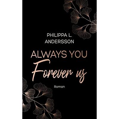 Andersson, Philippa L. - Always You Forever Us (Colorado Kisses) - Preis vom 22.09.2026 03:35:57 h Andersson, Philippa L. - Always You Forever Us (Colorado Kisses) - Preis vom 22.09.2026 03:35:57 h