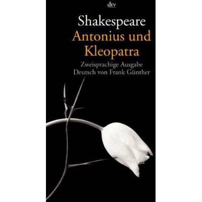 Shakespeare Antonius und Kleopatra: Zweisprachige Ausgabe - Preis vom 24.06.2026 07:42:13 h Shakespeare Antonius und Kleopatra: Zweisprachige Ausgabe - Preis vom 24.06.2026 07:42:13 h