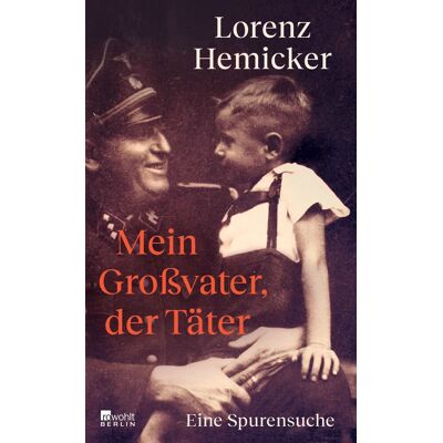 Lorenz Hemicker - Mein Großvater, der Täter: Eine Spurensuche Ein bewegendes Buch über die Frage, wie ein Verbrechen eine Familie über Generationen hinweg prägt. - Preis vom 20.06.2026 05:23:55 h Lorenz Hemicker - Mein Großvater, der Täter: Eine Spurensuche Ein bewegendes Buch über die Frage, wie ein Verbrechen eine Familie über Generationen hinweg prägt. - Preis vom 20.06.2026 05:23:55 h