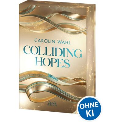 Carolin Wahl - Colliding Hopes (Driven Dreams-Dilogie, Band 2) - Preis vom 23.06.2026 11:45:09 h Carolin Wahl - Colliding Hopes (Driven Dreams-Dilogie, Band 2) - Preis vom 23.06.2026 11:45:09 h