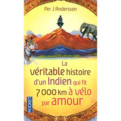 Andersson, Per J. - La véritable histoire d'un Indien qui fit 7.000 km à vélo par amour - Preis vom 22.09.2026 03:35:57 h Andersson, Per J. - La véritable histoire d'un Indien qui fit 7.000 km à vélo par amour - Preis vom 22.09.2026 03:35:57 h
