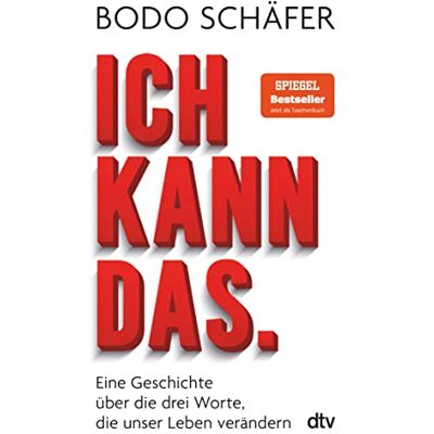 Bodo Schäfer - Ich kann das: Eine Geschichte über die drei Worte, die unser Leben verändern - Preis vom 24.06.2026 19:44:00 h Bodo Schäfer - Ich kann das: Eine Geschichte über die drei Worte, die unser Leben verändern - Preis vom 24.06.2026 19:44:00 h