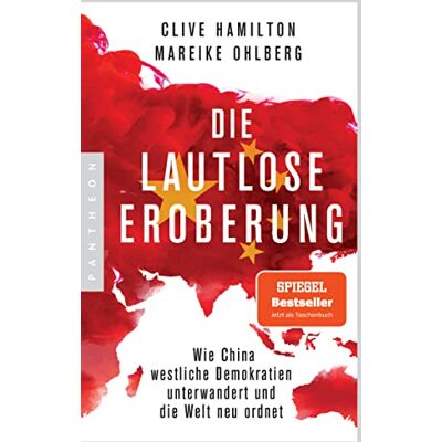 Clive Hamilton - Die lautlose Eroberung: Wie China westliche Demokratien unterwandert und die Welt neu ordnet - Mit einem aktuellen Vorwort der Autoren - Preis vom 24.06.2026 19:44:00 h Clive Hamilton - Die lautlose Eroberung: Wie China westliche Demokratien unterwandert und die Welt neu ordnet - Mit einem aktuellen Vorwort der Autoren - Preis vom 24.06.2026 19:44:00 h