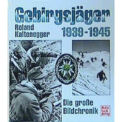 Roland Gebirgsjäger 1939 - 1945. Die große Bildchronik - Preis vom 22.06.2026 11:45:37 h Roland Gebirgsjäger 1939 - 1945. Die große Bildchronik - Preis vom 22.06.2026 11:45:37 h