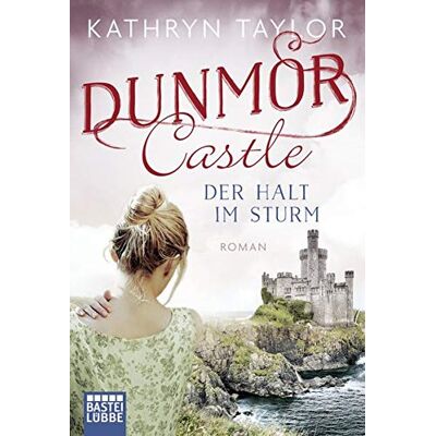 Taylor Dunmor Castle - Der Halt im Sturm: Roman (Dunmor-Castle-Reihe, Band 2) - Preis vom 24.06.2026 19:44:00 h Taylor Dunmor Castle - Der Halt im Sturm: Roman (Dunmor-Castle-Reihe, Band 2) - Preis vom 24.06.2026 19:44:00 h
