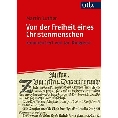 Martin Luther - Von der Freiheit eines Christenmenschen: Kommentiert und herausgegeben von Jan Kingreen mit einer Einleitung von Ruth Slenczka. Im Auftrag des Hauses ... Geschichte in Potsdam. - Preis vom 16.06.2026 05:30:18 h Martin Luther - Von der Freiheit eines Christenmenschen: Kommentiert und herausgegeben von Jan Kingreen mit einer Einleitung von Ruth Slenczka. Im Auftrag des Hauses ... Geschichte in Potsdam. - Preis vom 16.06.2026 05:30:18 h