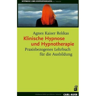 Kaiser Klinische Hypnose und Hypnotherapie: Praxisbezogenes Lehrbuch für die Ausbildung - Preis vom 24.06.2026 07:42:13 h Kaiser Klinische Hypnose und Hypnotherapie: Praxisbezogenes Lehrbuch für die Ausbildung - Preis vom 24.06.2026 07:42:13 h