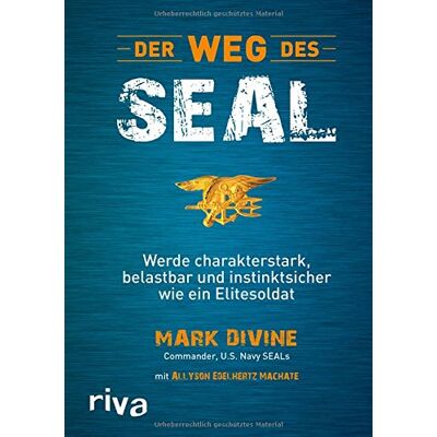 Mark Divine - Der Weg des SEAL: Werde charakterstark, belastbar und instinktsicher wie ein Elitesoldat - Preis vom 24.06.2026 19:44:00 h Mark Divine - Der Weg des SEAL: Werde charakterstark, belastbar und instinktsicher wie ein Elitesoldat - Preis vom 24.06.2026 19:44:00 h