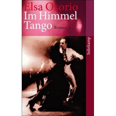 Elsa Im Himmel Tango: Roman (suhrkamp taschenbuch) - Preis vom 24.06.2026 07:42:13 h Elsa Im Himmel Tango: Roman (suhrkamp taschenbuch) - Preis vom 24.06.2026 07:42:13 h