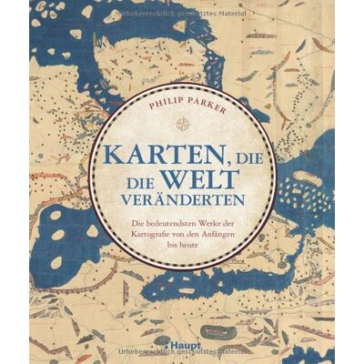 Parker Karten, die die Welt veränderten: Die bedeutendsten Werke der Kartografie von den Anfängen bis heute - Preis vom 24.06.2026 19:44:00 h Parker Karten, die die Welt veränderten: Die bedeutendsten Werke der Kartografie von den Anfängen bis heute - Preis vom 24.06.2026 19:44:00 h