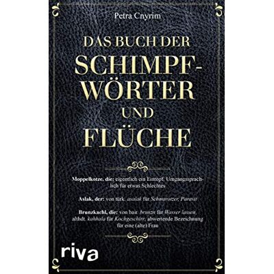 Petra Cnyrim - Das Buch der Schimpfwörter und Flüche - Preis vom 24.06.2026 07:42:13 h Petra Cnyrim - Das Buch der Schimpfwörter und Flüche - Preis vom 24.06.2026 07:42:13 h