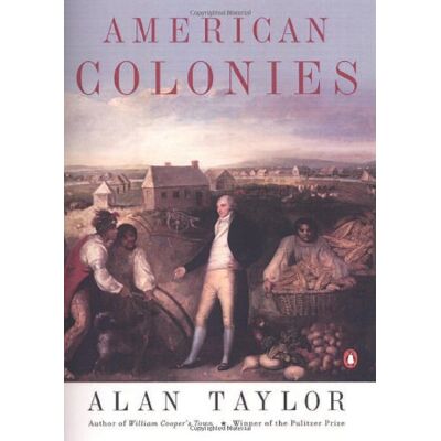 Taylor American Colonies: The Settling of North America (The Penguin History of the United States, Volume1): The Settlement of North America to 1800 (Hist of the USA, Band 1) - Preis vom 24.06.2026 19:44:00 h Taylor American Colonies: The Settling of North America (The Penguin History of the United States, Volume1): The Settlement of North America to 1800 (Hist of the USA, Band 1) - Preis vom 24.06.2026 19:44:00 h