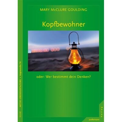 Goulding, Mary McClure - Kopfbewohner oder: Wer bestimmt dein Denken? - Preis vom 16.06.2026 05:30:18 h Goulding, Mary McClure - Kopfbewohner oder: Wer bestimmt dein Denken? - Preis vom 16.06.2026 05:30:18 h
