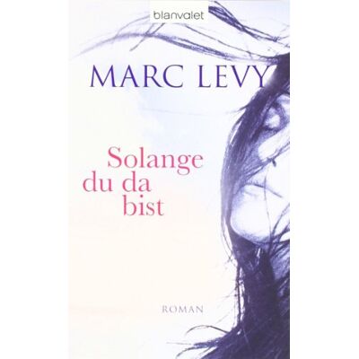 Marc Solange du da bist: Roman - Preis vom 26.06.2026 19:40:26 h Marc Solange du da bist: Roman - Preis vom 26.06.2026 19:40:26 h