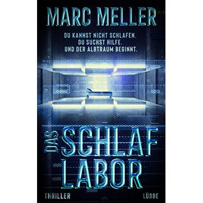 Marc Das Schlaflabor: Du kannst nicht schlafen. Du suchst Hilfe. Und der Albtraum beginnt. Thriller - Preis vom 18.06.2026 05:44:55 h Marc Das Schlaflabor: Du kannst nicht schlafen. Du suchst Hilfe. Und der Albtraum beginnt. Thriller - Preis vom 18.06.2026 05:44:55 h