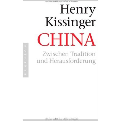 Kissinger, Henry A. - China: Zwischen Tradition und Herausforderung - Preis vom 24.06.2026 19:44:00 h Kissinger, Henry A. - China: Zwischen Tradition und Herausforderung - Preis vom 24.06.2026 19:44:00 h