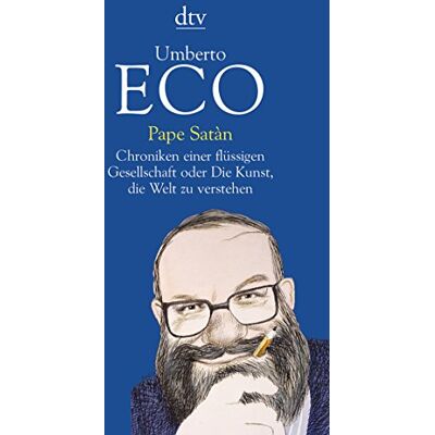 ECO Pape Satàn: Chroniken einer flüssigen Gesellschaft oder Die Kunst, die Welt zu verstehen - Preis vom 24.06.2026 19:44:00 h ECO Pape Satàn: Chroniken einer flüssigen Gesellschaft oder Die Kunst, die Welt zu verstehen - Preis vom 24.06.2026 19:44:00 h