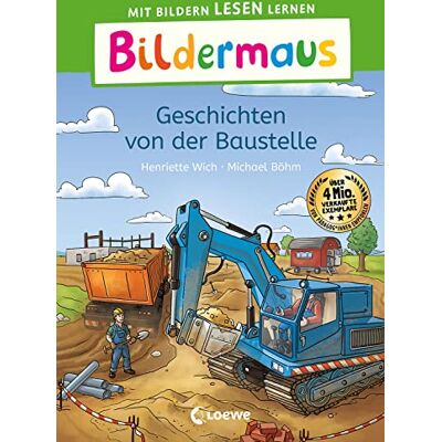Henriette Wich - Bildermaus - Geschichten von der Baustelle: Mit Bildern lesen lernen - Ideal für die Vorschule und Leseanfänger ab 5 Jahren - Mit Leselernschrift ABeZeh - Preis vom 23.06.2026 11:45:09 h Henriette Wich - Bildermaus - Geschichten von der Baustelle: Mit Bildern lesen lernen - Ideal für die Vorschule und Leseanfänger ab 5 Jahren - Mit Leselernschrift ABeZeh - Preis vom 23.06.2026 11:45:09 h
