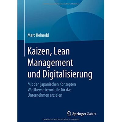 Marc Kaizen, Lean Management und Digitalisierung: Mit den japanischen Konzepten Wettbewerbsvorteile für das Unternehmen erzielen - Preis vom 19.06.2026 05:29:47 h Marc Kaizen, Lean Management und Digitalisierung: Mit den japanischen Konzepten Wettbewerbsvorteile für das Unternehmen erzielen - Preis vom 19.06.2026 05:29:47 h