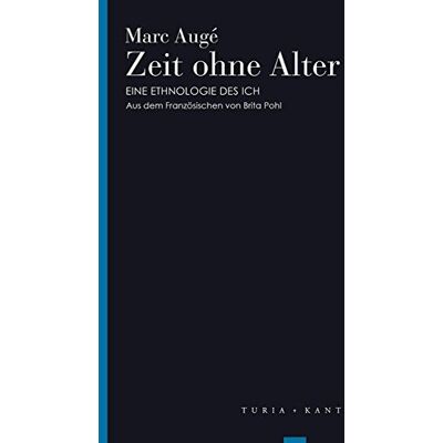 Marc Zeit ohne Alter: Eine Ethnologie des Ich (Turia Reprint) - Preis vom 20.06.2026 05:23:55 h Marc Zeit ohne Alter: Eine Ethnologie des Ich (Turia Reprint) - Preis vom 20.06.2026 05:23:55 h
