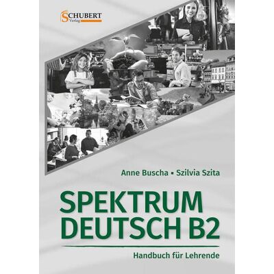 Anne Buscha - Spektrum Deutsch B2: Handbuch für Lehrende - Preis vom 07.08.2026 11:47:26 h Anne Buscha - Spektrum Deutsch B2: Handbuch für Lehrende - Preis vom 07.08.2026 11:47:26 h