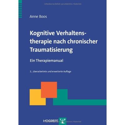 Anne Boos - Kognitive Verhaltenstherapie nach chronischer Traumatisierung: Ein Therapiemanual (Therapeutische Praxis) - Preis vom 22.09.2026 03:35:57 h Anne Boos - Kognitive Verhaltenstherapie nach chronischer Traumatisierung: Ein Therapiemanual (Therapeutische Praxis) - Preis vom 22.09.2026 03:35:57 h