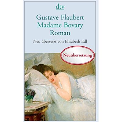 Gustave Flaubert - Madame Bovary: Sitten in der Provinz - Preis vom 24.06.2026 19:44:00 h Gustave Flaubert - Madame Bovary: Sitten in der Provinz - Preis vom 24.06.2026 19:44:00 h