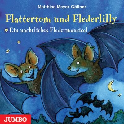Matthias Meyer-Göllner - Flattertom und Flederlilly. Ein nächtliches Fledermausical - Preis vom 24.06.2026 19:44:00 h Matthias Meyer-Göllner - Flattertom und Flederlilly. Ein nächtliches Fledermausical - Preis vom 24.06.2026 19:44:00 h