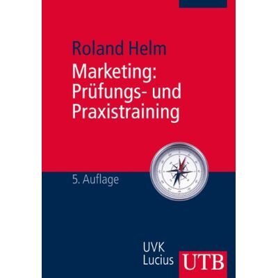 Roland Marketing: Prüfungs- und Praxistraining: Aufgabenstellungen und Lösungsvorschläge - Preis vom 20.06.2026 05:23:55 h Roland Marketing: Prüfungs- und Praxistraining: Aufgabenstellungen und Lösungsvorschläge - Preis vom 20.06.2026 05:23:55 h