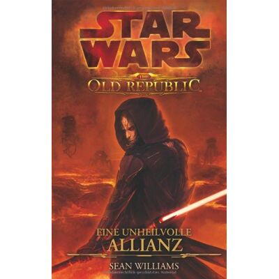 Sean Williams - Star Wars The Old Republic: Eine unheilvolle Allianz - Preis vom 24.06.2026 07:42:13 h Sean Williams - Star Wars The Old Republic: Eine unheilvolle Allianz - Preis vom 24.06.2026 07:42:13 h
