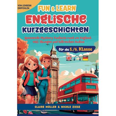 Claire Muller - Fun&Learn – Englische Kurzgeschichten für die 5./6. Klasse: Spannende Mystery Funfacts rund um England. Inkl. Übungen und hilfreichen Audios Von Lehrern empfohlen - Preis vom 22.06.2026 11:45:37 h Claire Muller - Fun&Learn – Englische Kurzgeschichten für die 5./6. Klasse: Spannende Mystery Funfacts rund um England. Inkl. Übungen und hilfreichen Audios Von Lehrern empfohlen - Preis vom 22.06.2026 11:45:37 h