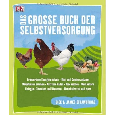Dick Strawbridge - Das große Buch der Selbstversorgung - Preis vom 24.06.2026 07:42:13 h Dick Strawbridge - Das große Buch der Selbstversorgung - Preis vom 24.06.2026 07:42:13 h