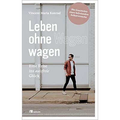 Vincent Leben ohne Wagen wagen: Eine Reise ins autofreie Glück: Die Geschichte eines befreienden Selbstversuchs - Preis vom 23.06.2026 11:45:09 h Vincent Leben ohne Wagen wagen: Eine Reise ins autofreie Glück: Die Geschichte eines befreienden Selbstversuchs - Preis vom 23.06.2026 11:45:09 h